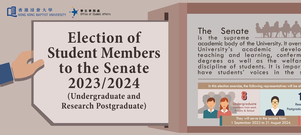 Know more about the Election of Student Members - Representing Undergraduates / Research Postgraduates to the Senate 2023/2024